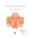 Kniha: Legenda o Golemovi (Ivana Pecháčková). Meander, 2000 Kniha: Legenda o Golemovi (Ivana Pecháčková). Meander, 2000