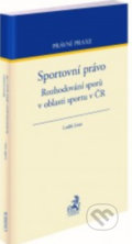 Kniha: Sportovní právo (Luděk Lisse). C. H. Beck, 2020 Kniha: Sportovní právo (Luděk Lisse). C. H. Beck, 2020
