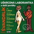 Audiokniha: Uškrcená laborantka a další povídky (Miloslav Švandrlík). Hudobné albumy, 2020 Audiokniha: Uškrcená laborantka a další povídky (Miloslav Švandrlík). Hudobné albumy, 2020
