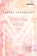 Kniha: Všechna moje M (Andrea Zavadilová). Pointa, 2020 Kniha: Všechna moje M (Andrea Zavadilová). Pointa, 2020