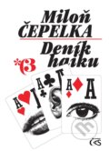 Kniha: Deník haiku 3 (Miloň Čepelka). Čas, 2020 Kniha: Deník haiku 3 (Miloň Čepelka). Čas, 2020