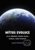 Kniha: Mýtus evoluce (Josef Potoček). Blízko, 2020 Kniha: Mýtus evoluce (Josef Potoček). Blízko, 2020