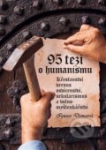 Kniha: 95 tezí o humanismu (Ignace Demaerel). Juda, 2020 Kniha: 95 tezí o humanismu (Ignace Demaerel). Juda, 2020