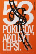 Kniha: 53 pokusov, ako byť lepší (Jakub Ptačin), 2020 Kniha: 53 pokusov, ako byť lepší (Jakub Ptačin), 2020