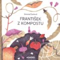 Kniha: František z kompostu (Simona Čechová), 2020 Kniha: František z kompostu (Simona Čechová), 2020