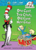 Kniha: One Cent, Two Cents, Old Cent, New Cent : All About Money (Bonnie Worth). Random House, 2008 Kniha: One Cent, Two Cents, Old Cent, New Cent : All About Money (Bonnie Worth). Random House, 2008