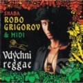 Hudební CD: Robo Grigorov & Midi: Vdýchni reggae (Zune Trade). Zune Trade, 2020 Hudební CD: Robo Grigorov & Midi: Vdýchni reggae (Zune Trade). Zune Trade, 2020