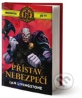 Kniha: Přístav nebezpečí (Ian Livingstone). Edice knihy Omega, 2020 Kniha: Přístav nebezpečí (Ian Livingstone). Edice knihy Omega, 2020