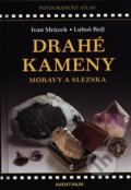 Kniha: Drahé kameny Moravy a Slezska (Ivan Mrázek a Luboš Rejl). Aventinum, 2020 Kniha: Drahé kameny Moravy a Slezska (Ivan Mrázek a Luboš Rejl). Aventinum, 2020