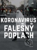 Kniha: Koronavirus, falešný poplach (Petr Holub). Echo media, 2020 Kniha: Koronavirus, falešný poplach (Petr Holub). Echo media, 2020