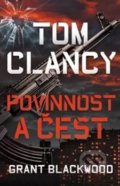 Kniha: Tom Clancy: Povinnost a čest (Grant Blackwood). Vendeta, 2020 Kniha: Tom Clancy: Povinnost a čest (Grant Blackwood). Vendeta, 2020