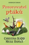 Kniha: Pozorovatel ptáků (Christina Olséni a Micke Hansen). Edice knihy Omega, 2020 Kniha: Pozorovatel ptáků (Christina Olséni a Micke Hansen). Edice knihy Omega, 2020
