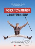 Kniha: Skoncujte s artrózou (Petra Bracht a Roland Liebscher-Bracht). CPRESS, 2020 Kniha: Skoncujte s artrózou (Petra Bracht a Roland Liebscher-Bracht). CPRESS, 2020