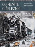 Kniha: Co nevíte o železnici (Josef Schrötter). CPRESS, 2020 Kniha: Co nevíte o železnici (Josef Schrötter). CPRESS, 2020