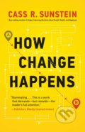 Kniha: How Change Happens (Cass R. Sunstein). The MIT Press, 2020 Kniha: How Change Happens (Cass R. Sunstein). The MIT Press, 2020