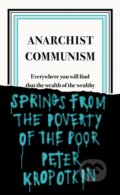 Kniha: Anarchist Communism (Peter Kropotkin). Penguin Books, 2020 Kniha: Anarchist Communism (Peter Kropotkin). Penguin Books, 2020
