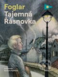 Kniha: Tajemná Řásnovka (Jaroslav Foglar). Albatros CZ, 2020 Kniha: Tajemná Řásnovka (Jaroslav Foglar). Albatros CZ, 2020