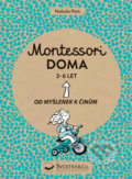 Kniha: Montessori doma 3 - 6 let (Nathalie Petit). Svojtka&Co., 2020 Kniha: Montessori doma 3 - 6 let (Nathalie Petit). Svojtka&Co., 2020