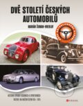 Kniha: Dvě století českých automobilů (Marián Šuman-Hreblay). CPRESS, 2020 Kniha: Dvě století českých automobilů (Marián Šuman-Hreblay). CPRESS, 2020