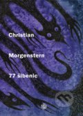 Kniha: 77 šibenic (Christian Morgenstern). Vyšehrad, 2020 Kniha: 77 šibenic (Christian Morgenstern). Vyšehrad, 2020