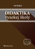 Kniha: Didaktika vysokej školy (Ján Bajtoš), 2020 Kniha: Didaktika vysokej školy (Ján Bajtoš), 2020