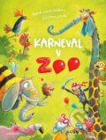 Kniha: Karneval v ZOO (Sophie Schoenwald). Nakladatelství Fragment, 2020 Kniha: Karneval v ZOO (Sophie Schoenwald). Nakladatelství Fragment, 2020