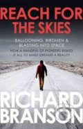 Kniha: Reach for the Skies (Richard Branson). Virgin Books, 2011 Kniha: Reach for the Skies (Richard Branson). Virgin Books, 2011