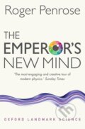 Kniha: The Emperor's New Mind (Roger Penrose). Oxford University Press, 2016 Kniha: The Emperor's New Mind (Roger Penrose). Oxford University Press, 2016