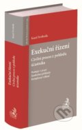 Kniha: Exekuční řízení (Karel Svoboda). C. H. Beck, 2020 Kniha: Exekuční řízení (Karel Svoboda). C. H. Beck, 2020
