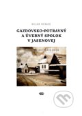 Gazdovsko-potravný a úverný spolok v Jasenovej - Milan Remko, Remedika, 2020