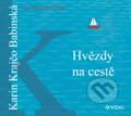 Audiokniha: Hvězdy na cestě (Karin Krajčo Babinská). Voxi, 2020 Audiokniha: Hvězdy na cestě (Karin Krajčo Babinská). Voxi, 2020