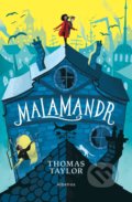 Kniha: Malamandr (Thomas Taylor). CooBoo CZ, 2021 Kniha: Malamandr (Thomas Taylor). CooBoo CZ, 2021
