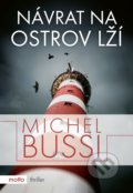 Kniha: Návrat na ostrov lží (Michel Bussi). Motto, 2020 Kniha: Návrat na ostrov lží (Michel Bussi). Motto, 2020