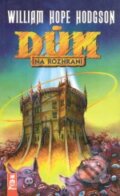 Kniha: Dům na rozhraní (William Hope Hodgson). AF 167 Kniha: Dům na rozhraní (William Hope Hodgson). AF 167