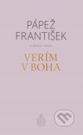 Kniha: Verím v Boha (Jorge Mario Bergoglio – pápež František a Marco Pozza). Spolok svätého Vojtecha, 2020 Kniha: Verím v Boha (Jorge Mario Bergoglio – pápež František a Marco Pozza). Spolok svätého Vojtecha, 2020