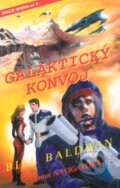 Kniha: Galaktický konvoj (Bill Baldwin). Brokilon Kniha: Galaktický konvoj (Bill Baldwin). Brokilon