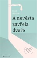 Kniha: A nevěsta zavřela dveře (Ronit Matalon). Garamond, 2020 Kniha: A nevěsta zavřela dveře (Ronit Matalon). Garamond, 2020