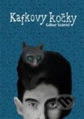 Kniha: Kafkovy kočky (Gábor T. Szántó). Garamond, 2020 Kniha: Kafkovy kočky (Gábor T. Szántó). Garamond, 2020