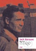 Kniha: Big Sur (Jack Kerouac). Argo, 2020 Kniha: Big Sur (Jack Kerouac). Argo, 2020