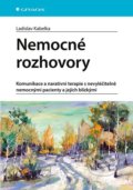 Kniha: Nemocné rozhovory (Ladislav Kabelka). Grada, 2020 Kniha: Nemocné rozhovory (Ladislav Kabelka). Grada, 2020