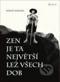 Kniha: Zen je ta největší lež všech dob (Kódó Sawaki), 2020 Kniha: Zen je ta největší lež všech dob (Kódó Sawaki), 2020