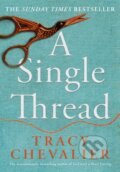 Kniha: A Single Thread (Tracy Chevalier). The Borough Press, 2020 Kniha: A Single Thread (Tracy Chevalier). The Borough Press, 2020