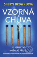 Kniha: Vzorná chůva (Sheryl Browne). Ikar CZ, 2020 Kniha: Vzorná chůva (Sheryl Browne). Ikar CZ, 2020