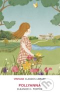 Kniha: Pollyanna (Eleanor H. Porter). Vintage, 2020 Kniha: Pollyanna (Eleanor H. Porter). Vintage, 2020