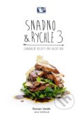 Kniha: Snadno & Rychle 3 - Jednoduché recepty pro každý den (Jana Vaňková a Roman Vaněk). Prakul Production, 2020 Kniha: Snadno & Rychle 3 - Jednoduché recepty pro každý den (Jana Vaňková a Roman Vaněk). Prakul Production, 2020