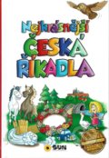 Kniha: Nejkrásnější česká říkadla (SUN). SUN, 2020 Kniha: Nejkrásnější česká říkadla (SUN). SUN, 2020