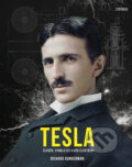 Kniha: Tesla (Richard Gunderman). Universum, 2020 Kniha: Tesla (Richard Gunderman). Universum, 2020