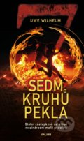 Kniha: Sedm kruhů pekla (Uwe Wilhelm). Kalibr, 2020 Kniha: Sedm kruhů pekla (Uwe Wilhelm). Kalibr, 2020