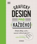 Kniha: Grafický design pro každého, 2020 Kniha: Grafický design pro každého, 2020