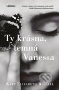 E-kniha: Ty krásna, temná Vanessa (Kate Elizabeth Russell), 2020 E-kniha: Ty krásna, temná Vanessa (Kate Elizabeth Russell), 2020